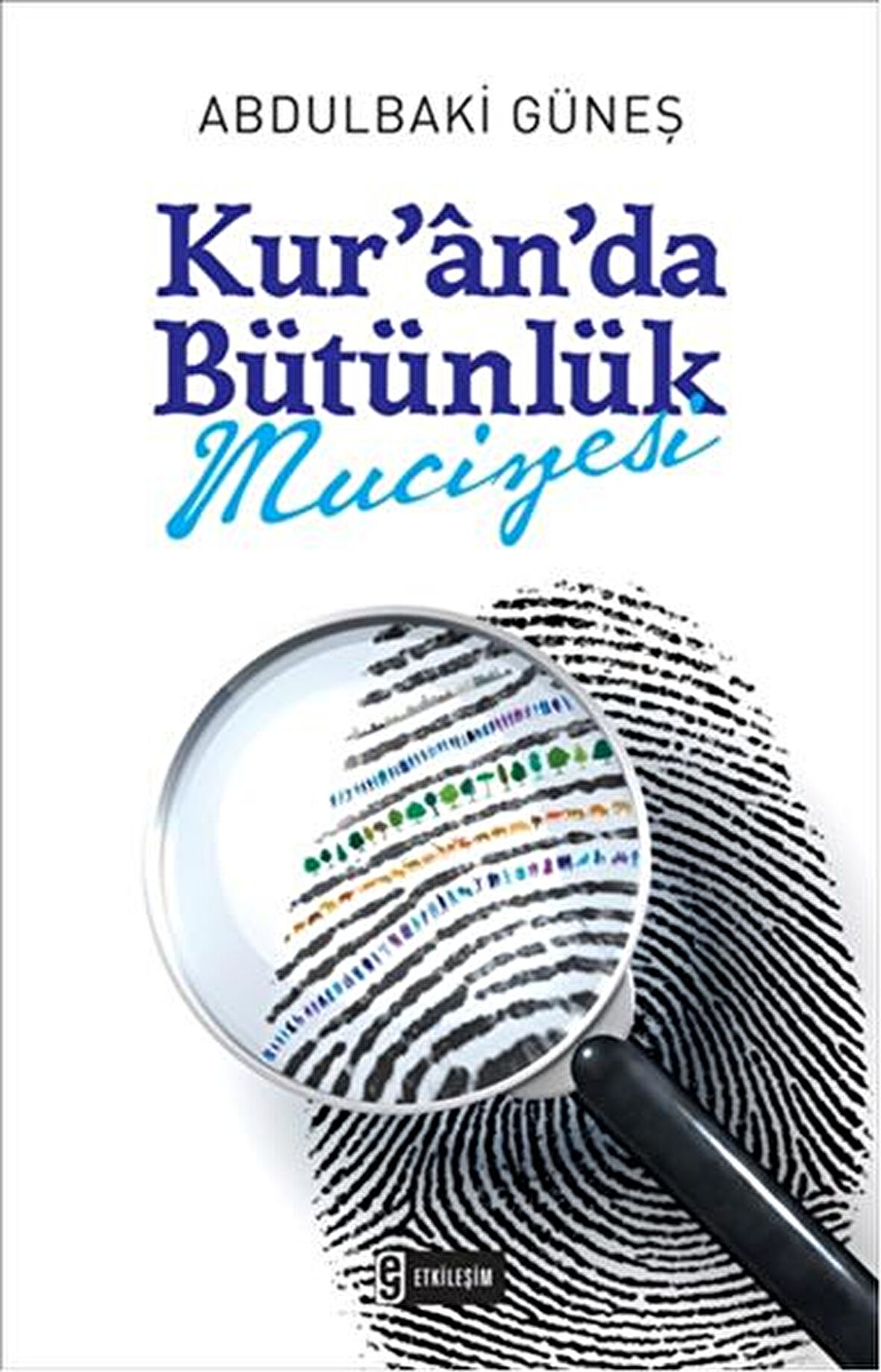 Kur`an`da Bütünlük Mucizesi